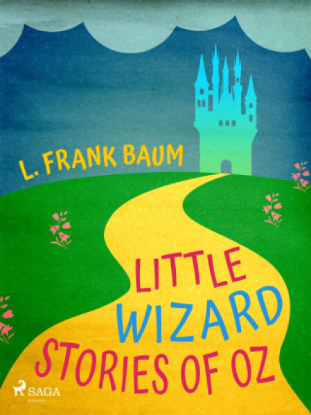 Little Wizard Stories of Oz - Lyman Frank Baum - e-kniha