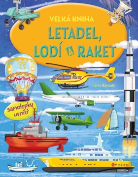 Velká kniha letadel, lodí raket