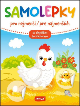 Samolepky pro nejmenší / Samolepky pre najmenších - se slepičkou / so sliepočkou (CZ/SK vy