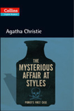 The Mysterious Affair at Styles : B2/ ELT Reader with CD - Agatha Christie