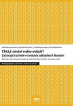 Chtějí zůstat nebo odejít
