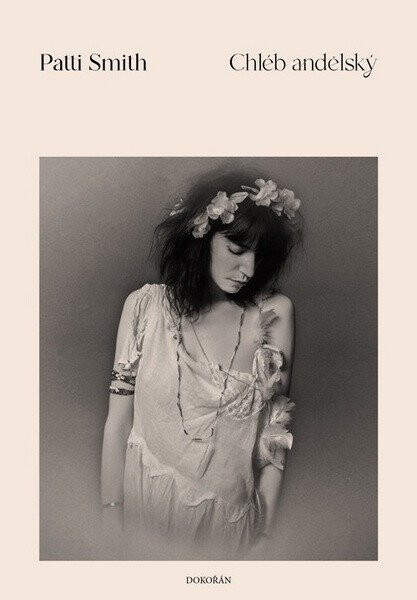 Chléb andělský - Patti Smith