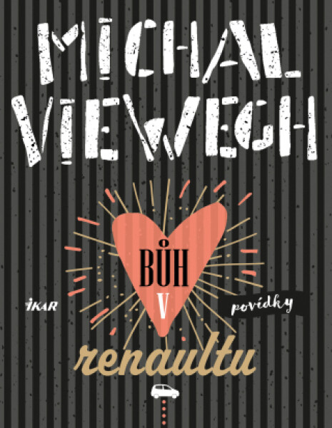 Bůh v renaultu - Michal Viewegh - e-kniha