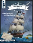 Únikové hry pašerácích objevitelích
