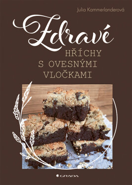 Zdravé hříchy s ovesnými vločkami - Julia Kammerlanderová