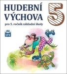 CD Hudební výchova 5 - Marie Lišková