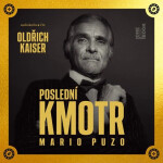 Poslední kmotr - 3 CDmp3 (Čte Oldřich Kaiser) - Mario Puzo