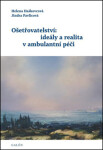 Ošetřovatelství: ideály realita ambulantní péči