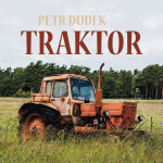 Traktor - Petr Dudek - audiokniha