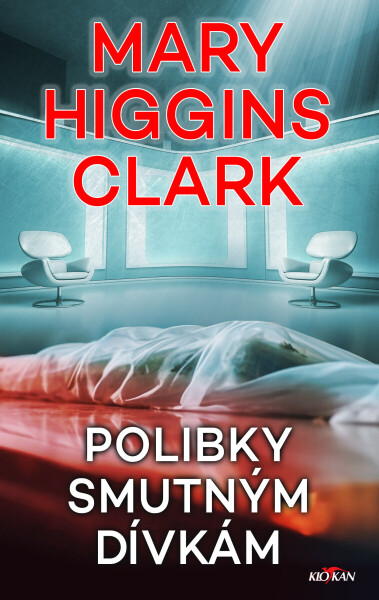 Polibky smutným dívkám - Mary Higgins Clarková
