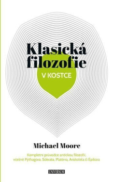 Klasická filozofie v kostce - Michael Moore