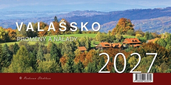 Kalendář 2027 Valašsko / Proměny a nálady - stolní - Radovan Stoklasa
