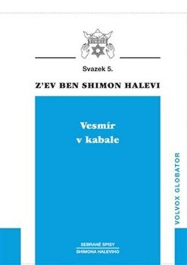 Vesmír kabale Z´ev ben Shimon Halevi