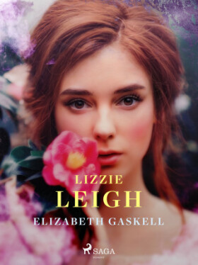 Lizzie Leigh - Elizabeth Gaskellová - e-kniha