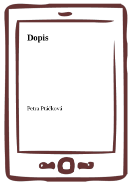 Dopis - Petra Ptáčková
