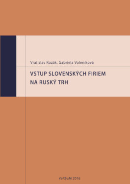 Vstup slovenských firiem na ruský trh - Vratislav Kozák, Gabriela Voleníková - e-kniha