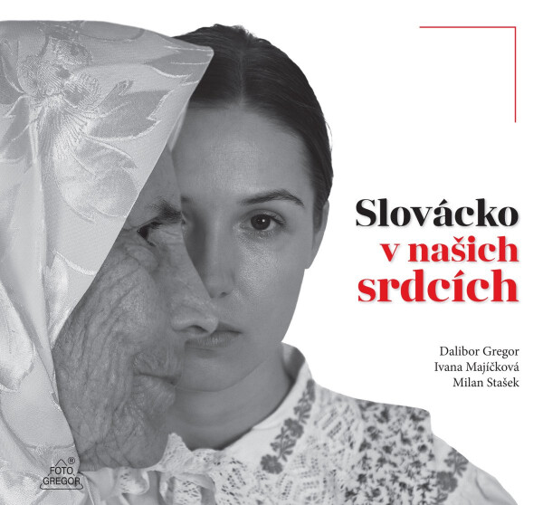Slovácko v našich srdcích - Dalibor Gregor