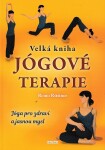 Velká kniha jógové terapie - Jóga pro zdraví a jasnou mysl - Remo Rittiner