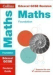 Edexcel GCSE 9-1 Maths Foundation Revision Guide - Collins GCSE