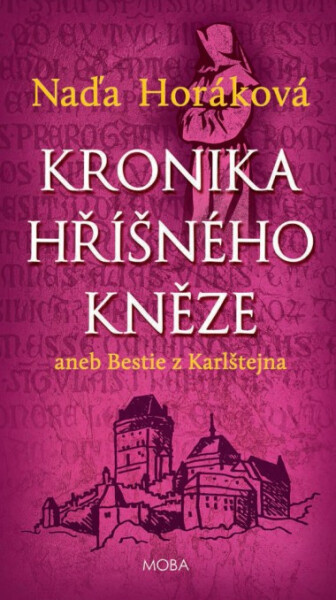 Kronika hříšného kněze - Naďa Horáková
