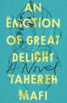 An Emotion of Great Delight Tahereh Mafi