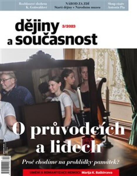 Dějiny a současnost 3/2023. O průvodcích a lidech. Proč chodíme na prohlídky památek