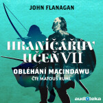Obléhání Macindawu - John Flanagan - audiokniha