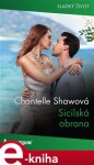 Sicilská obrana - Chantelle Shawová e-kniha