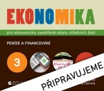 Ekonomika 3 pro ekonomicky zaměřené obory SŠ, 8. vydání - Yvetta Frydryšková