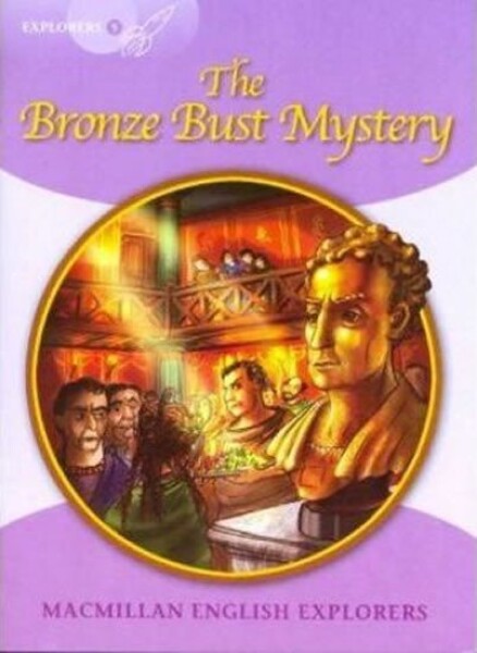 Explorers 5 The Bronze Bust Mystery Reader - Sue Graves