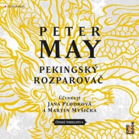 Pekingský rozparovač - Peter May - audiokniha