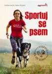 Sportuj se psem Kamila Šrolerová