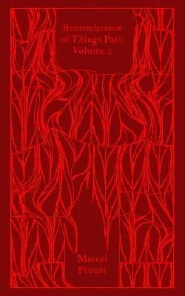 Remembrance of Things Past: Volume 2 - Marcel Proust