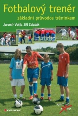Fotbalový trenér - Jaromír Votík, Jiří Zalabák - e-kniha