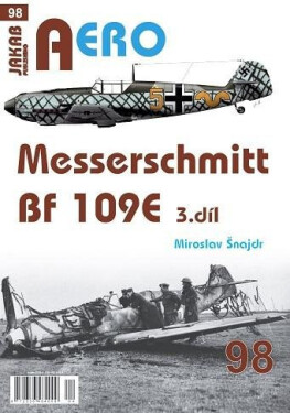 AERO 98 Messerschmitt Bf 109E 3.díl Miroslav Šnajdr