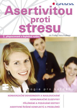 Asertivitou proti stresu - Ján Praško