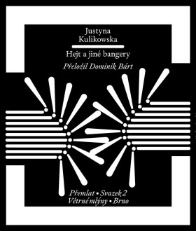 Hejt a jiné bangery - Justyna Kulikowska