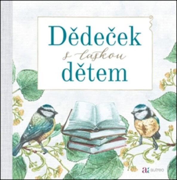 Dědeček láskou dětem