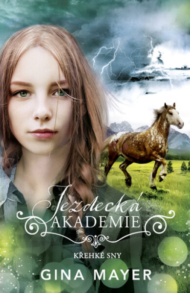 Jezdecká akademie 5 - Křehké sny - Gina Mayer