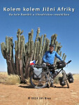 Kolem kolem Jižní Afriky - Jiří Bína