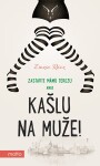 Kašlu na muže! Zsuzsa Rácz