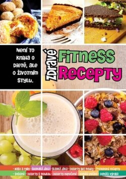BTA PRESS Zdravé fitness recepty - Miroslav Kelij