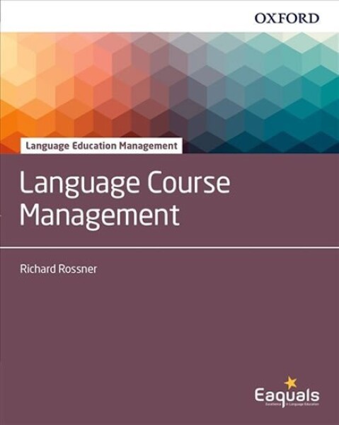 Language Education Management Language Course Management - Rossner, Richard