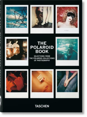 The Polaroid Book. 40th Anniversary Edition - Steve Crist