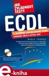 Jak zvládnout testy ECDL - Marie Franců e-kniha