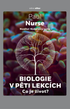 Biologie v pěti lekcích - Paul Nurse - e-kniha