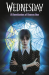 Wednesday: A Novelisation of Season One - kolektiv autorů