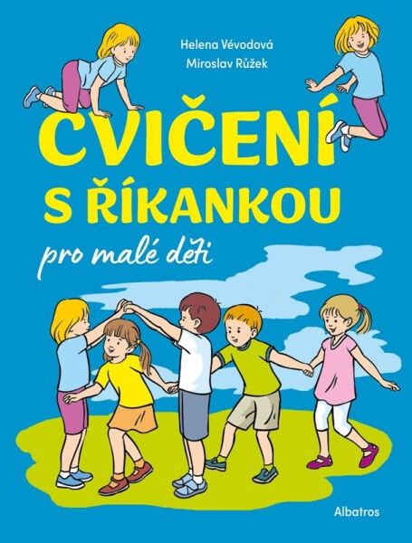 Cvičení s říkankou pro malé děti - Helena Vévodová