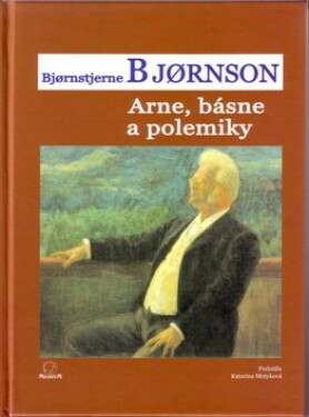 Arne, básne a polemiky - Bjørnstjerne Bjørnson