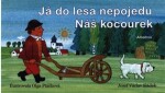 Já do lesa nepojedu,